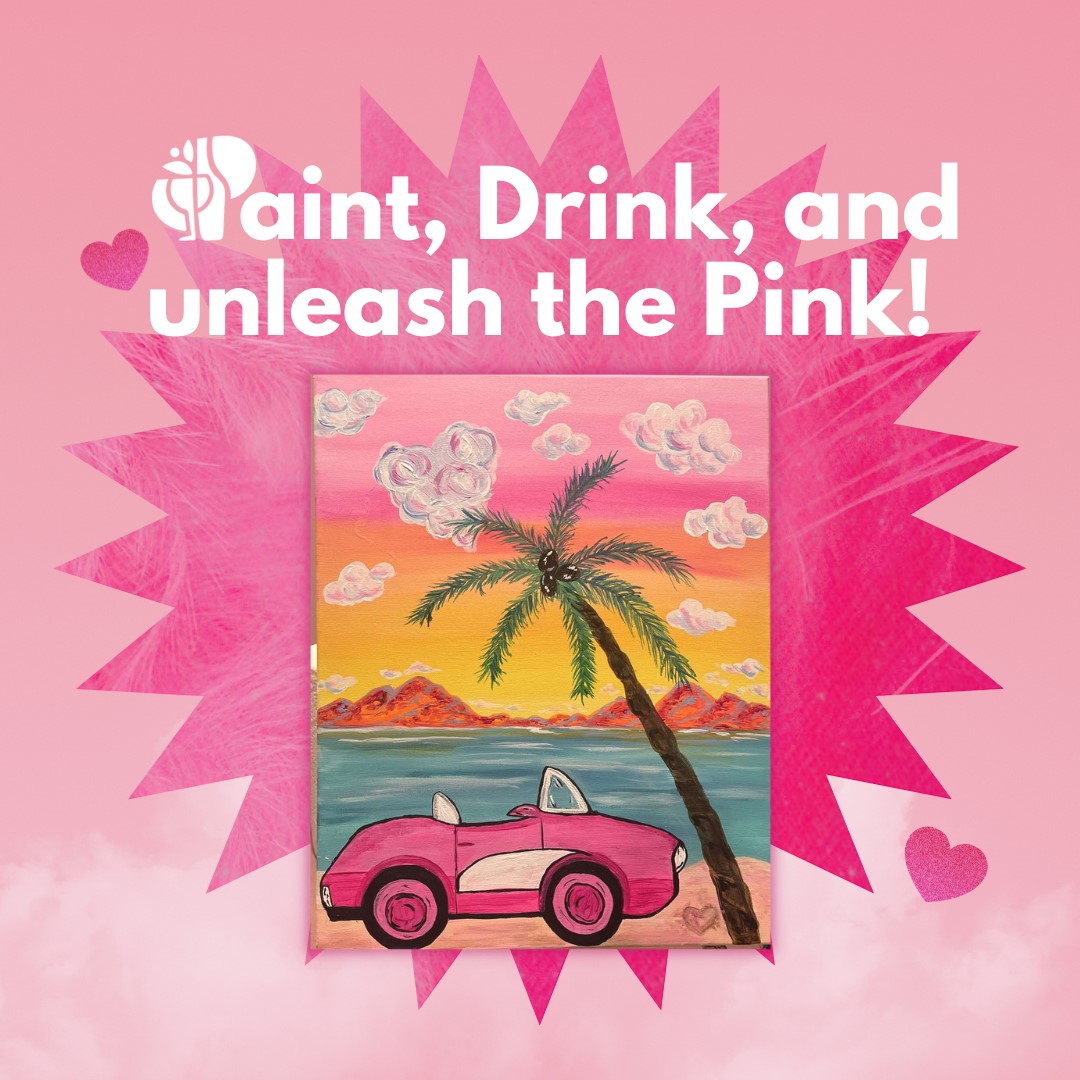 Paint, Drink and Unleash the PINK!